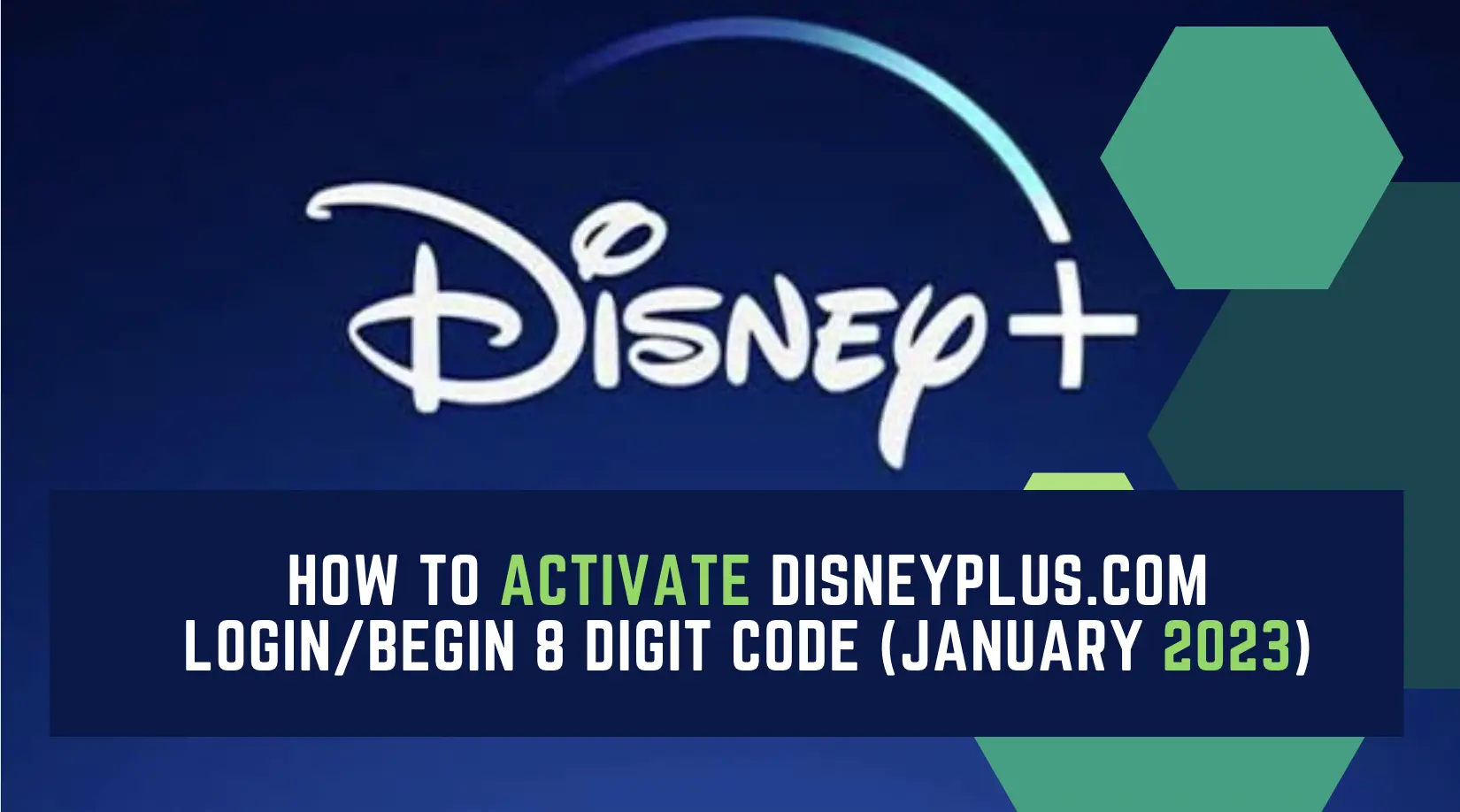 How to Activate Disneyplus.com Login/Begin 8 Digit Code (January 2023)